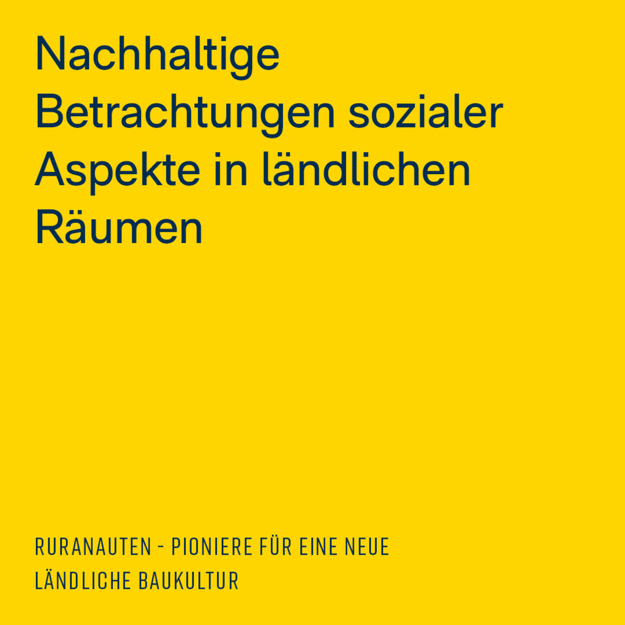 Nachhaltige Betrachtungen sozialer Aspekte in ländlichen Räumen ist der Titel eines noch verfügbaren Themas